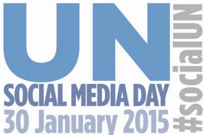 UN SOCIAL MEDIA DAY 30 JANUARY 2015 HASHTAG SOCIALUN