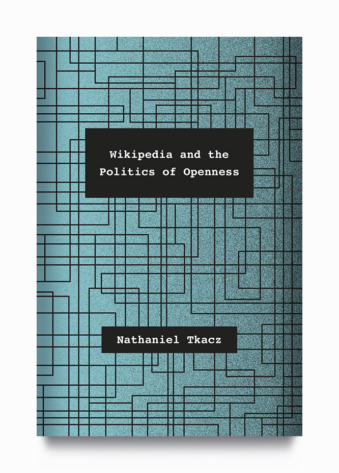 wikipedia-and-the-politics-of-openness-book-nathaniel-tkacz